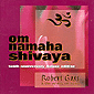 Om Namaha Shivaya: 10th Anniversary Edition
