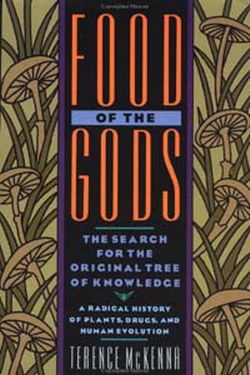 "Food of the Gods" by Terence McKenna