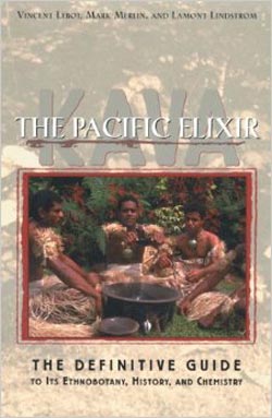 "Kava: The Pacific Elixir" - by Vincent Lebot