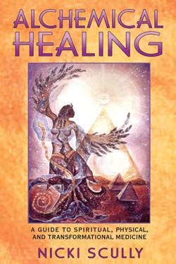 “Alchemical Healing“ - by Nicki Scully
