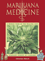 "Marijuana Medicine" - by Christian Ratsch